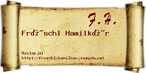 Fröschl Hamilkár névjegykártya